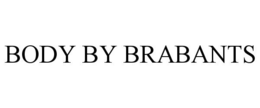 BODY BY BRABANTS trademark