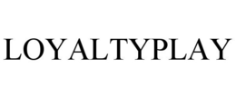 LOYALTYPLAY trademark