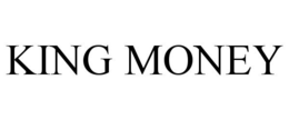 KING MONEY trademark