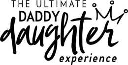 THE ULTIMATE DADDY DAUGHTER EXPERIENCE trademark