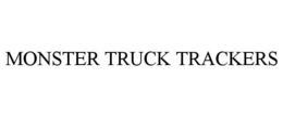 MONSTER TRUCK TRACKERS trademark