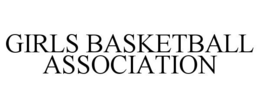 GIRLS BASKETBALL ASSOCIATION trademark