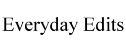 EVERYDAY EDITS trademark