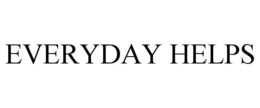 EVERYDAY HELPS trademark