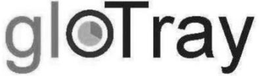 GLOTRAY trademark