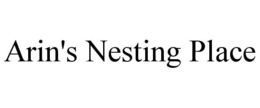 ARIN'S NESTING PLACE trademark