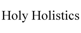 HOLY HOLISTICS trademark