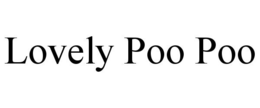 LOVELY POO POO trademark