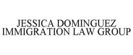JESSICA DOMINGUEZ IMMIGRATION LAW GROUP trademark
