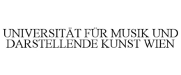 UNIVERSITÄT FÜR MUSIK UND DARSTELLENDE KUNST WIEN trademark