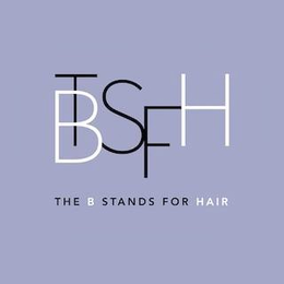 TBSFH THE B STANDS FOR HAIR trademark