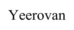 YEEROVAN trademark