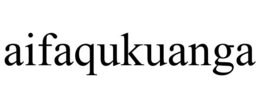AIFAQUKUANGA trademark