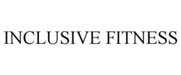 INCLUSIVE FITNESS trademark
