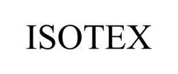 ISOTEX trademark