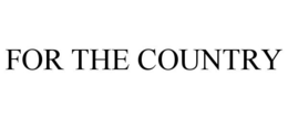 FOR THE COUNTRY trademark