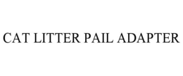 CAT LITTER PAIL ADAPTER trademark