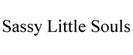 SASSY LITTLE SOULS trademark
