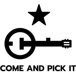 COME AND PICK IT trademark