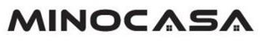 MINOCASA trademark