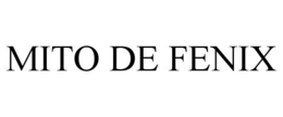 MITO DE FENIX trademark