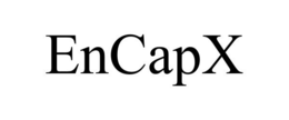 ENCAPX trademark