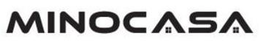 MINOCASA trademark