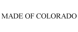 MADE OF COLORADO trademark