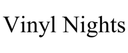 VINYL NIGHTS trademark