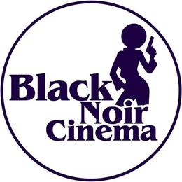 BLACK NOIR CINEMA trademark