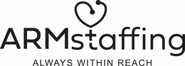 ARMSTAFFING ALWAYS WITHIN REACH trademark