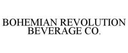 BOHEMIAN REVOLUTION BEVERAGE CO. trademark