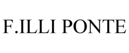 F.ILLI PONTE trademark