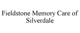 FIELDSTONE MEMORY CARE OF SILVERDALE trademark