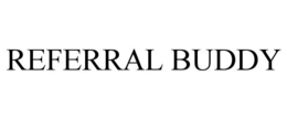 REFERRAL BUDDY trademark