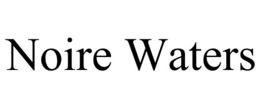 NOIRE WATERS trademark