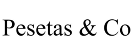 PESETAS & CO trademark