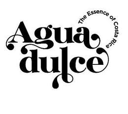 AGUA DULCE THE ESSENCE OF COSTA RICA trademark