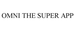 OMNI THE SUPER APP trademark