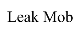 LEAK MOB trademark