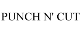 PUNCH N' CUT trademark