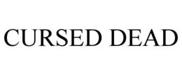 CURSED DEAD trademark