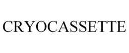 CRYOCASSETTE trademark