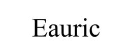 EAURIC trademark