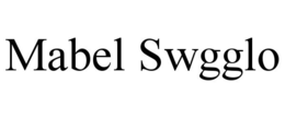 MABEL SWGGLO trademark