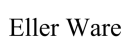 ELLER WARE trademark