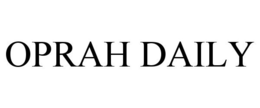 OPRAH DAILY trademark