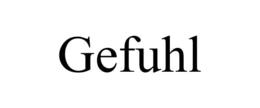 GEFUHL trademark