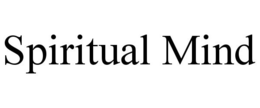 SPIRITUAL MIND trademark