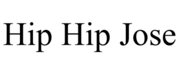 HIP HIP JOSE trademark